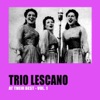 Trio Lescano at Their Best, Vol. 1 (feat. Emilio Livi, Orchestra Angelini & Oscar Carboni)