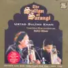 The Sultan of Sarangi - Ustad Sultan Khan album lyrics, reviews, download