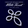 Christian Artists Series: White Heart, Vol. 4