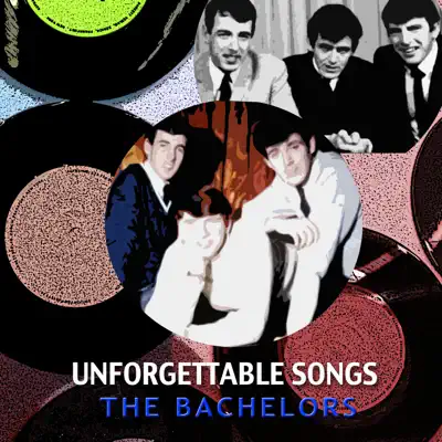Unforgettable Songs - The Bachelors