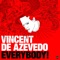 Everybody! (Lokid Remix) - Vincent De Azevedo lyrics