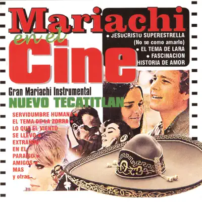 Mariachi en el Cine - Gran Mariachi Instrumental Nuevo Tecatitlan - Mariachi Nuevo Tecalitlán