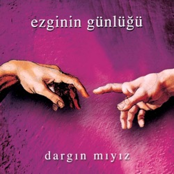 Ezginin Günlüğü - Eksik Bir Şey