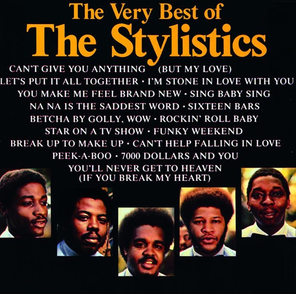 Can't Give You Anything (But My Love) by Stylistics on Sunshine Soul