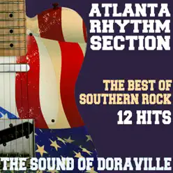 The Sound of Doraville - The Best of Southern Rock (12 Hits) - Atlanta Rhythm Section