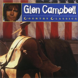 Country Classics: Glen Campbell