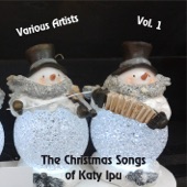 The Christmas Songs of Katy Ipu, Vol. 1 artwork