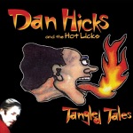 Dan Hicks & The Hot Licks - Song for My Father