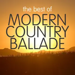 The Best of Modern Country Ballade by Various Artists album reviews, ratings, credits