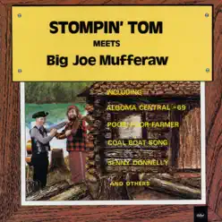 Stompin' Tom Connors Meets Big Joe Mufferaw - Stompin Tom Connors