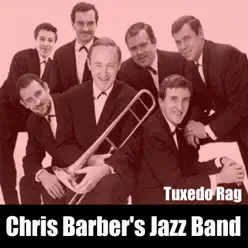 Tuxedo Rag - Chris Barber's Jazz Band Tuxedo Rag - Chris Barber's Jazz Band