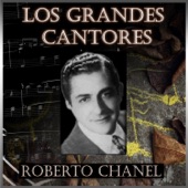 Los Grandes Cantores - Roberto Chanel artwork