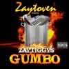 Zaytoven Presents: Zaytiggy's Gumbo