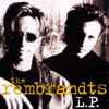 I’ll Be There for You (Theme from Friends) by The Rembrandts