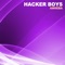 Amheba (Peter K & Andrew M Remix) - Hacker Boys lyrics