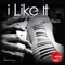 I Like It (Bartoski & Mr Luke Remix) - Luca Ruco lyrics