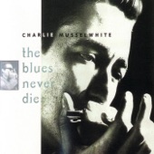 Charlie Musselwhite - Tennessee Woman