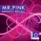 Infinity Recall (Mr.P!NK Mix) - Mr. P!NK lyrics
