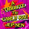 Tribute to Carly Rae Jepsen - EP