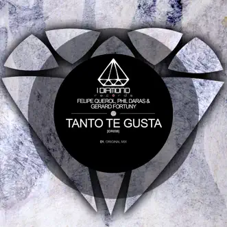 Tanto Te Gusta - Single by Felipe Querol, Phil Daras & Gerard Fortuny album reviews, ratings, credits