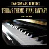 Terra's Theme - Final Fantasy On Piano - Single album lyrics, reviews, download