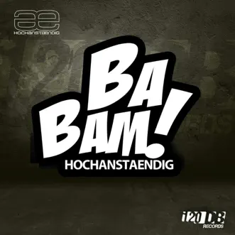 Ba Bam - EP by Hochanstaendig album reviews, ratings, credits