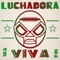 Made in Mexico - Luchadora lyrics