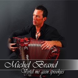 Michel Brand - Vertel Me Geen Sprookjes