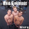 Hvid Sjokolade - Det' en sjokoting
