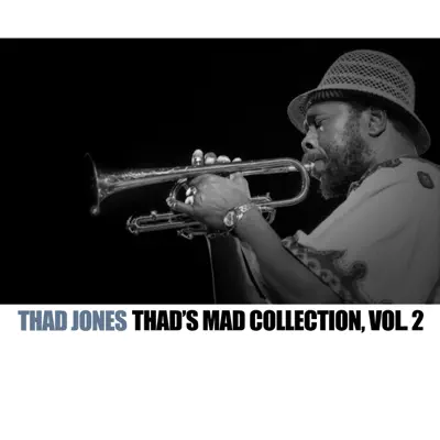Thad's Rad Collection, Vol. 2 - Thad Jones
