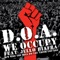 We Occupy (feat. Jello Biafra) - D.O.A. lyrics