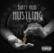 *Hustling* - Dirty Mob lyrics