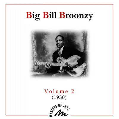 Volume 2 (1930) - Big Bill Broonzy