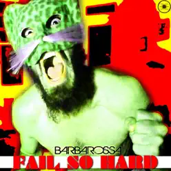 Fail So Hard - EP - Barbarossa Fail So Hard - EP - Barbarossa