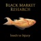 Insult to Injury - Black Market Research lyrics