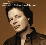 Delbert McClinton - Giving It Up for Your Love