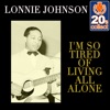 I'm So Tired of Living All Alone (Remastered) - Single