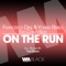 On the Run (Ton! Dyson Remix) [feat. Cosmo Klein] - Francesco Diaz & Young Rebels lyrics