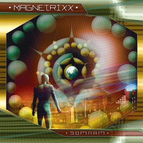 Magnetrixx - Somnam