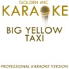 Big Yellow Taxi (In the Style of Counting Crows) [Karaoke Version] - Single