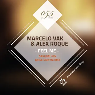 Feel Me - Single by Marcelo Vak & Alex Roque album reviews, ratings, credits