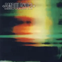 Ambulance LTD - EP - Ambulance LTD Ambulance LTD - EP - Ambulance LTD