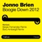 Boogie Down 2012 (Sergio Fernandez Remix) - Jonno Brien lyrics