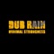 Minimal Strongness (James Delato Remix) - Dub Rain lyrics