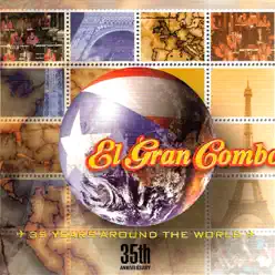 35th Anniversary- 35 Years Around the World (Remastered) - El Gran Combo De Puerto Rico