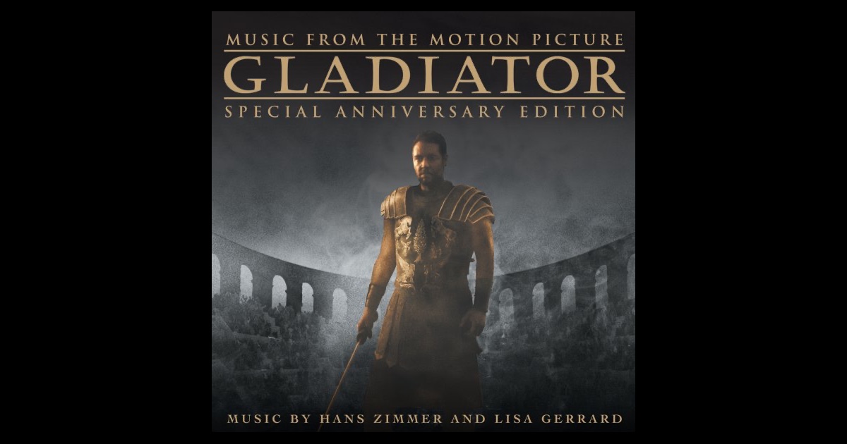 Special Anniversary Edition Music From The Motion Picture Gladiator