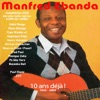 Manfred Ebanda : 10 ans déjà ! (1935-2003)
