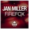 Firefox - Jan Miller lyrics