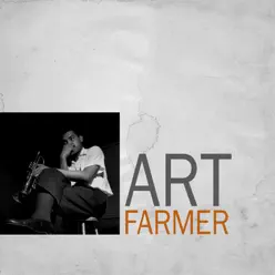 Art - Art Farmer Art - Art Farmer