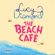 Lucy Diamond - The Beach Café (Unabridged)
